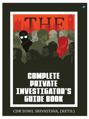 cover image of The Complete Private Investigator's Guide Book